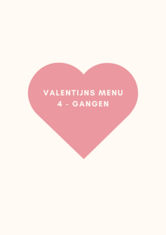 Valentijns Menu - 4 Gangen